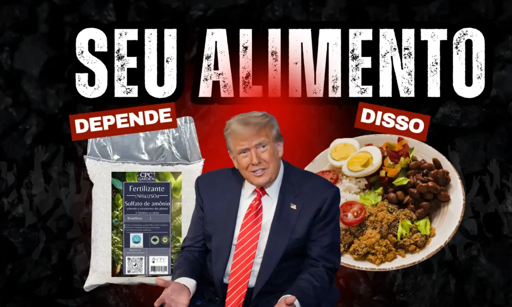 Trump com fundo com prato de comida e fertilizante escrito SEU ALIMENTO DEPENDE DISSO